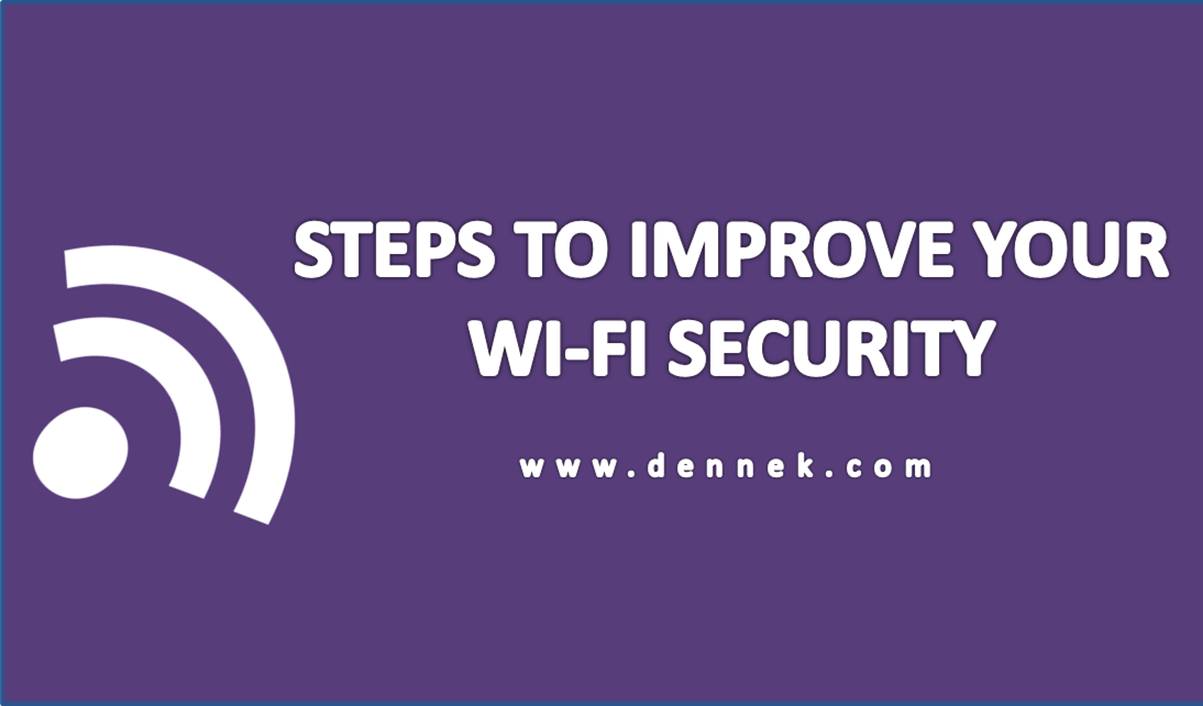 How to Improve Wi-Fi Security
