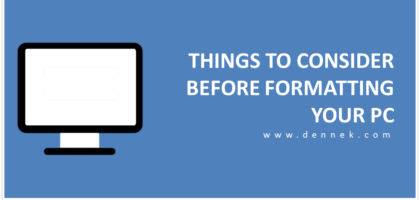 Top Tips Before formatting the PC