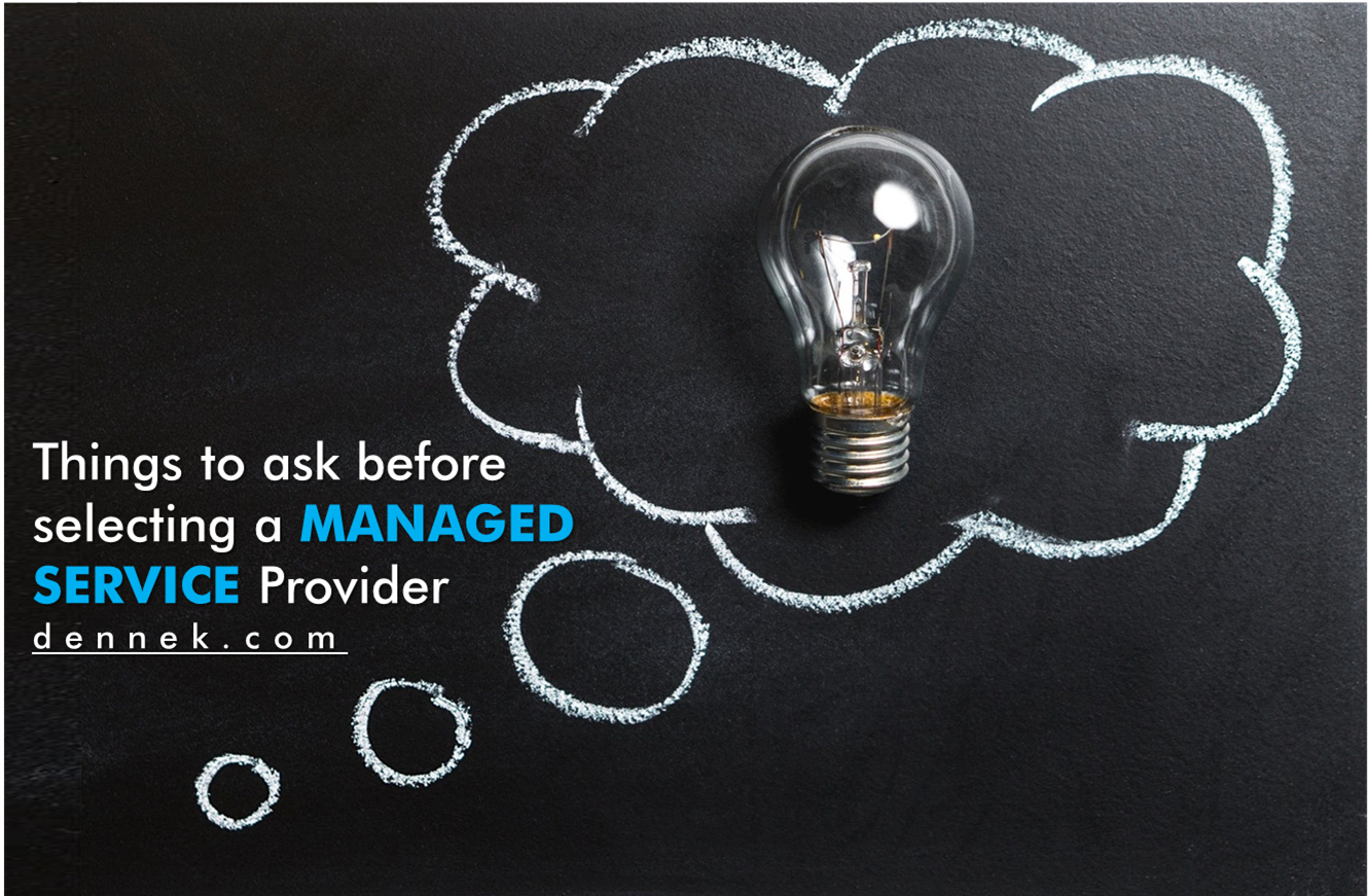 Ask these questions before selecting a Managed IT Service provider